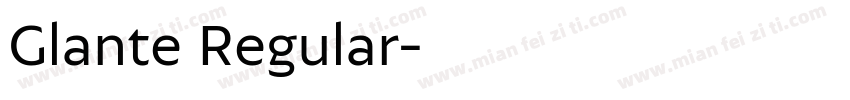 Glante Regular字体转换
